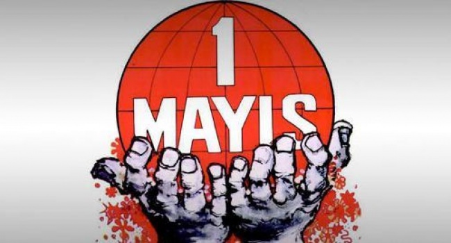 Yeni bir ülke için 1 Mayıs’a!
